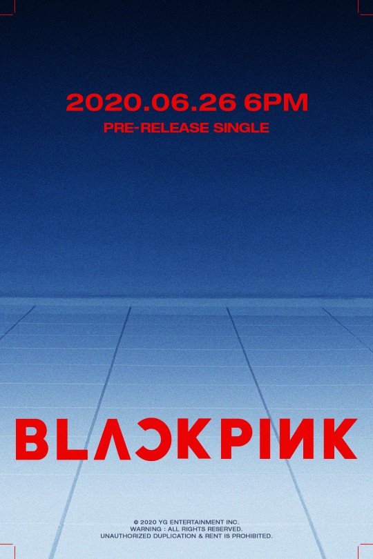 YG엔터테인먼트는 10일 오전 9시 공식 블로그를 통해 블랙핑크 컴백 티저 포스터(COMEBACK TEASER POSTER)를 게재했다.