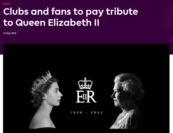 오는 주말 열리는 모든 EPL 경기에서 엘리자베스 2세 여왕을 향한 추모 시간을 갖는다. 사진｜EPL 공식 홈페이지 캡처